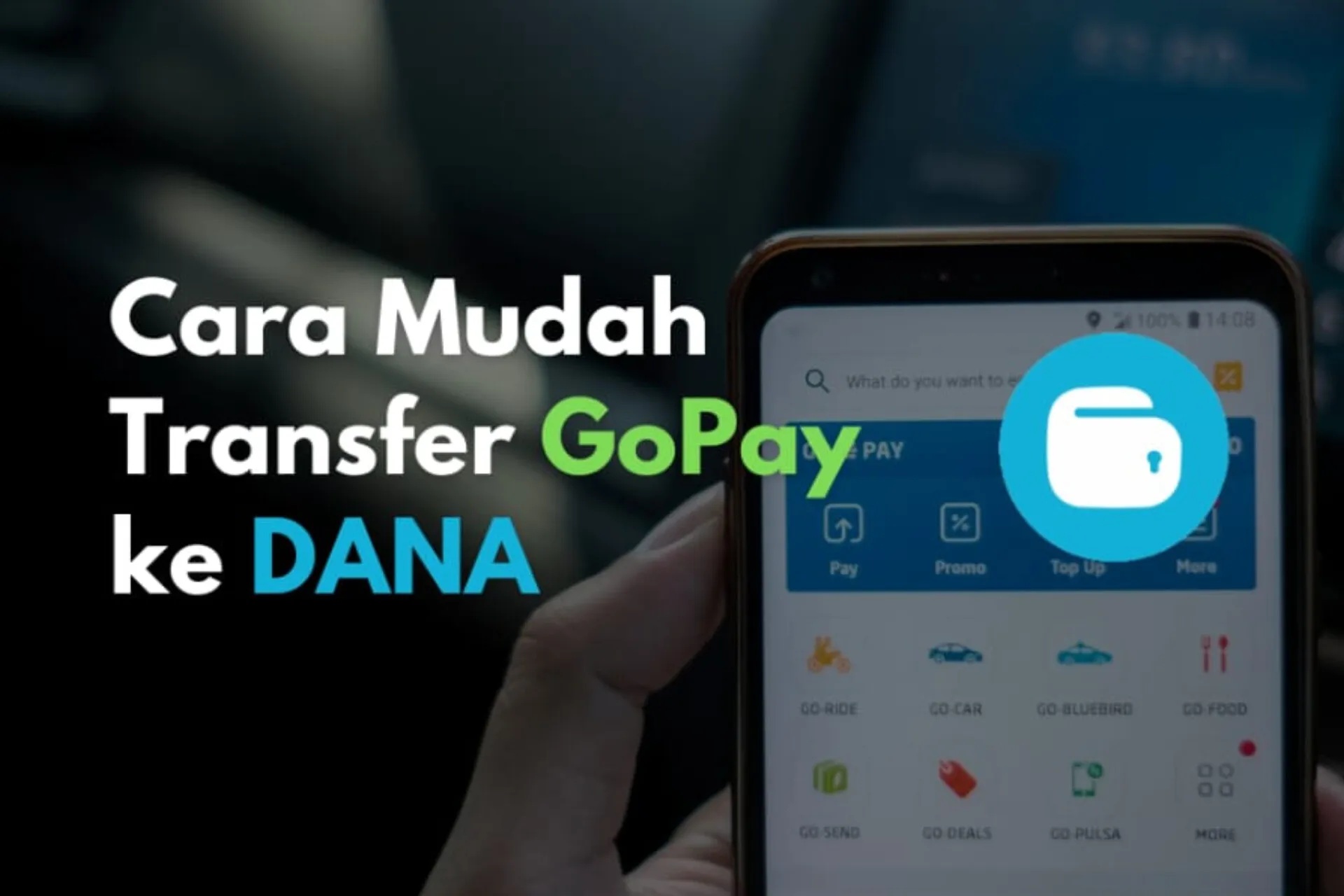 Ini Dia Cara Melakukan Transfer GoPay ke DANA Gratis